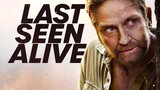 Last Seen Alive | 2022 Movies with English Subtitles