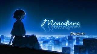 [Vocaloid] "Monodrama" | Rhein07