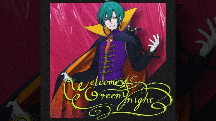 [Ryushen]Welcome☆Greeny night