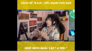 Cách Để Buff Sức Mạnh Cho Elsu