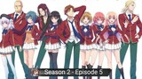 Youkoso Jitsuryoku Shijou Shugi no Kyoushitsu e Season 2 Episode  5 Subtitle Indonesia