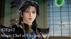 Magic Chef of Fire and Ice Season 2 Episode 12 (64) Sub Indonesia 1080p