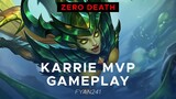 KARRIE MVP GAMEPLAY WITH ZERO DEATH