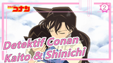 [Detektif Conan] Kaito Kuroba & Shinichi Kudo_2