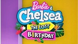Barbie™ & Chelsea the Lost Birthday (2021)