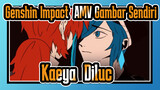 [Genshin Impact AMV Gambar Sendiri] Siyama / Kaeya  & Diluc