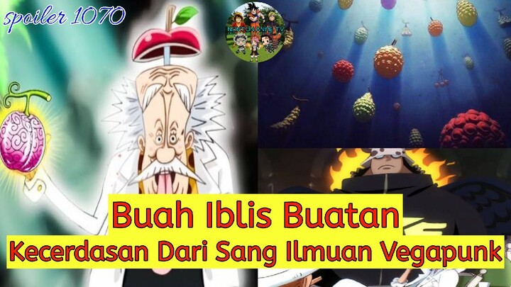 Spoiler1070; Buah Iblis Buatan, Kecerdasan Dari Sang Ilmuan Vegapunk