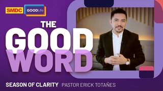 Leaving a Legacy | Pastor Erick Totañes on SMDC The Good Word