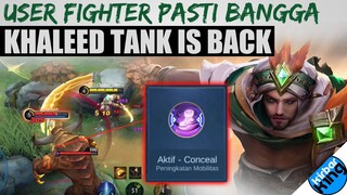 Khaleed Tank is Back. Dah Lama Kena Nerf, Sekarang SIAP RUSUH2 dari Awal Game Lagi