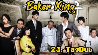 23- Baker King / TagDub kdrama ✔️👑