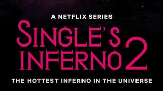 Single's Inferno Season 2 - Eps 10 "END" (Sub Indo) ° See U On Season 3