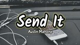 Send It (Lyric) - Austin Mahone ft. Rich Homie Quan | KamoteQue Official