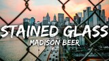 Madison Beer - Stained Glass (Lyrics)