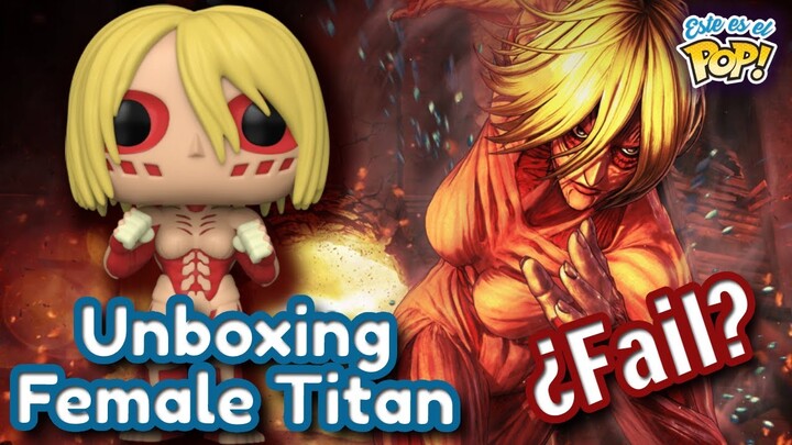 ¿Este FUNKO fue un FAIL? - Female Titan Unboxing