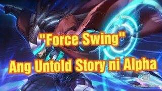 Ang Untold Story ni Alpha | Mobile Legend Pinoy Tagalog Story