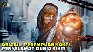 LAHIRNYA SEORANG PAHLAWAN PENYELAMAT DUNIA SIHIR || Alur Cerita FIlm ABIGAIL (2019)