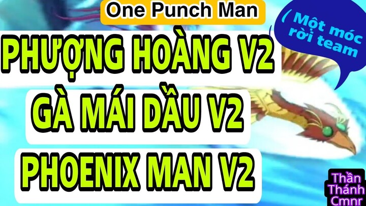 One Punch Man: The Strongest: HÉ LỘ Sức Mạnh BÍ ẨN Của LSSR PHOENIX MAN V2!!! PHƯỢNG HOÀNG LỬA V2!!!