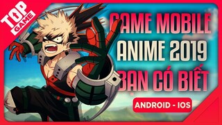 [Topgame] Loạt Game “MANGA-ANIME” Siêu Hay Vừa Ra Mắt Mobile 2019