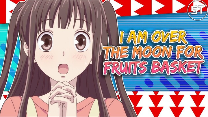 I Am Over The Moon For Fruits Basket Season 2