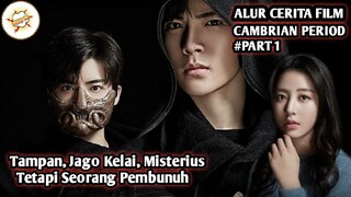 Pembvnvh Misterius Berwajah Tampan - ALUR FILM CAMBRIAN PERIOD - PART 1