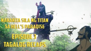 HELL'S PARADISE EP-3 TAGALOG RECAPS