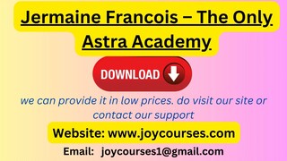 Jermaine Francois – The Only Astra Academy