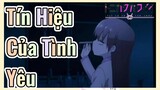 Tín Hiệu Của Tình Yêu