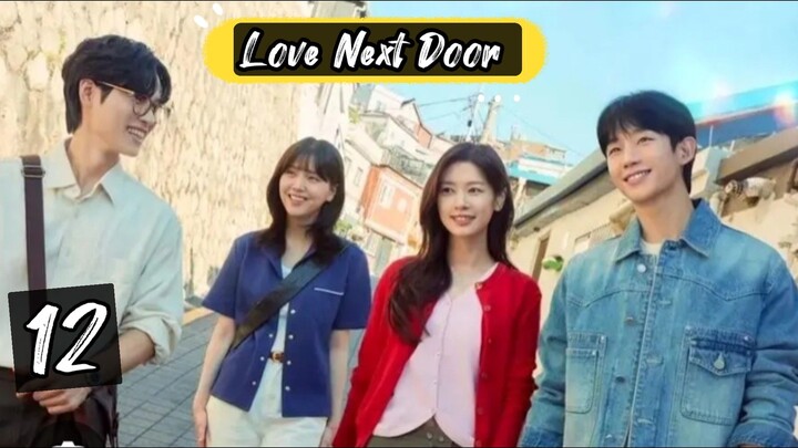 Love next door episode 12 Eng sub