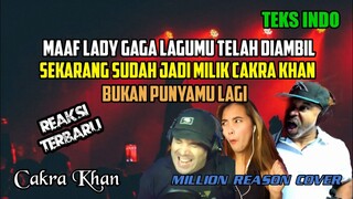 MAAF LADY GAGA, LAGUNYA DIAMBIL, SEKARANG JADI PUNYA CAKRA KHAN‼️ || CAKRA KHAN REACTION