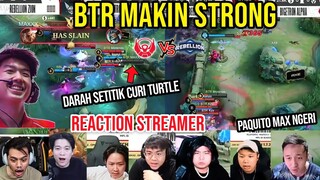 BTR MAKIN NGERI RBL HARUS PULANG! REACTION STREAMER BTR VS REBELLION MPL SEASON 10