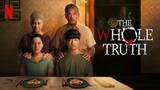 The Whole Truth (2021) Film Thailand [Dubbing Indonesia] [1080p]