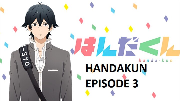 HANDAKUN EPS 3 (SUB INDO)