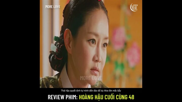 Review phim: Hoàng Hậu Cuối Cùng 48 (The Last Empress)Hoàng đế giả làm Woo Bin để chống lại thái hậu