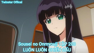 Sousei no Onmyouji TẬP 200-LUÔN LUÔN CHIẾN ĐẤU