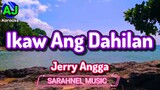 IKAW ANG DAHILAN - Jerry Angga | KARAOKE HD