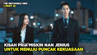 KETIKA PRIA MISKIN MENGGUNAKAN KEJENIUSANNYA UNTUK MENJADI PENGUASA (part 2)