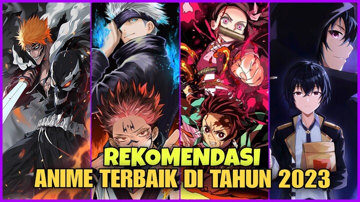 REKOMENDASI ANIME TERBAIK DI TAHUN 2023, ANIME TERPOULER DAN TERBARU