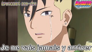 BORUTO ÉPISODES 231 230 229 228 SPOILERS & DATE DE SORTIE VOSTFR ! KAWAKI DANS LA TOURMENTE !