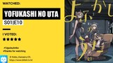 Yofukashi No Uta Eps 10 Sub Indo