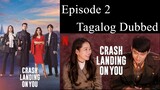 Crash Landing On You Episode 2 Tagalog Dubbed