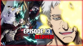 My Hero Academia Season 7 Episode 13 Delayed!