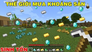 THỬ THÁCH TẠO RA MƯA KHOÁNG SẢN VÀNG KIM CƯƠNG SẮT ! TRONG MINECRAFT PE