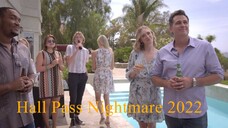 Hall Pass Nightmare 2022 720p