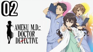 Ameku M.D. Doctor Detective Episode 2