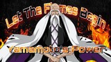 Captain Yamamoto's Power | Let The Flames Begin [AMV] ~ BLEACH