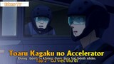 Toaru Kagaku no Accelerator Tập 2 - Cứ việc thử đi