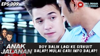 BOY BALIK LAGI KE SIRKUIT BALAP! MULAI CARI INFO BALAP! - ANAK JALANAN