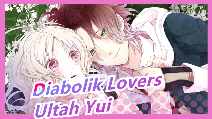 [Diabolik Lovers] Lumpuh / Spesial Ultah Yui (20.6)