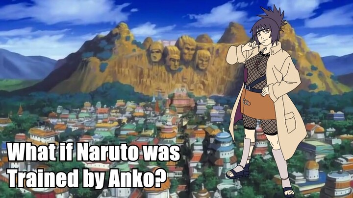 What if Naruto was Trained by Anko? Part 5