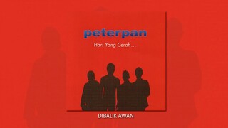 Peterpan - Dibalik Awan (Official Audio)